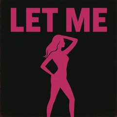 LET ME