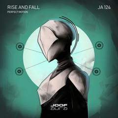 Rise And Fall — Perfect Motion (Original Mix)