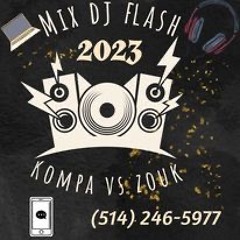 MIX Dj Flash Zouk Vs Kompa 2023