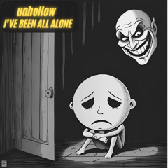 I'VE BEEN ALL ALONE