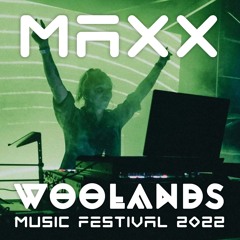 MAXX - Bass House, Psytrance & Hard Dance Set / WOOLANDS 2022