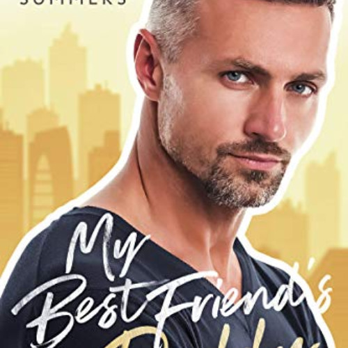 [VIEW] PDF 💕 My Best Friend's Daddy (Forbidden Temptations) by  Sofia T Summers KIND