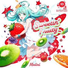 Sweetin' Fruity - Malixi