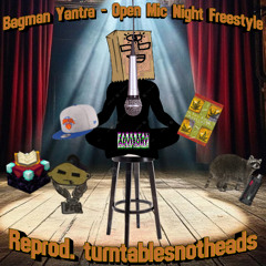 Open Mic Night Freestyle (Reprod. turntablesnotheads)