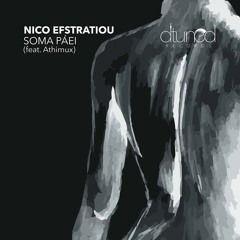 DTR035 - Nico Efstratiou - Soma Páei (feat. Athimux) [Midnight Edit]