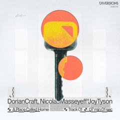 Dorian Craft & Nicolas Masseyeff - A Place Called Home Ft. Joy Tyson (Dub Mix) - Diversions 19