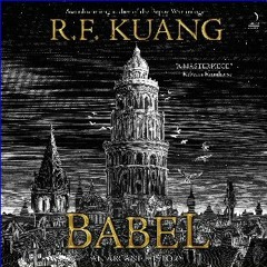 [Ebook]$$ 📖 Babel: Or the Necessity of Violence: An Arcane History of the Oxford Translators' Revo