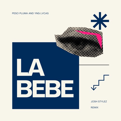 Yng Lvcas & Peso Pluma La Bebe (Josh Stylez Remix)