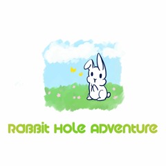 Rabbit Hole Adventure