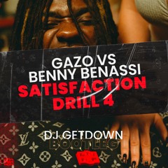 Gazo Vs Benny Benassi - Satisfaction Drill 4 (Dj Getdown Techno Bootleg)