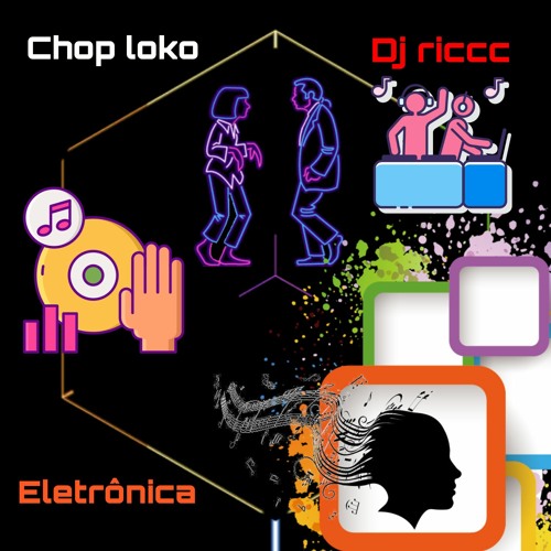 Chop Loko (Dj Riccc)