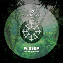 [pakatepicks01] Wissem - The Last Night (Rework) "FREE DOWNLOAD"