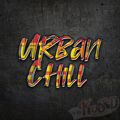 Dj KoS'D - Urban Chill (#LocalAttitude)