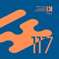 Danny Lloyd - Elements Radio Show 117