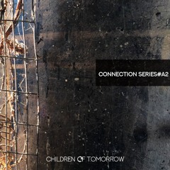 VA - Connection Series Vol#A2 - Children Of Tomorrow
