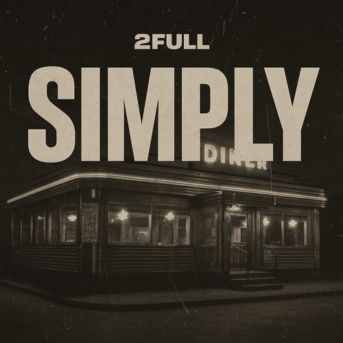2FULL - Simply