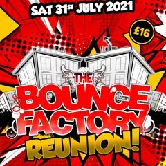 Josh B @ The Bounce Factory Reunion [31/07/21]