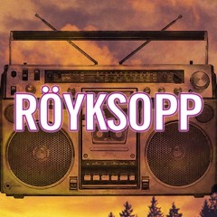 RöYKSOPP:  MIXTAPE JOURNEYS