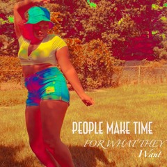 People Make Time