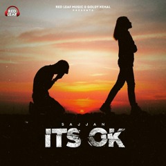 It'S Ok By Sajann | Coin Digital | New Punjabi Songs 2022