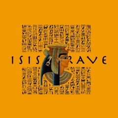 Isis Rave