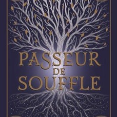 [Télécharger en format epub] Passeur de Souffle (French Edition) pour votre lecture en ligne YQOTs