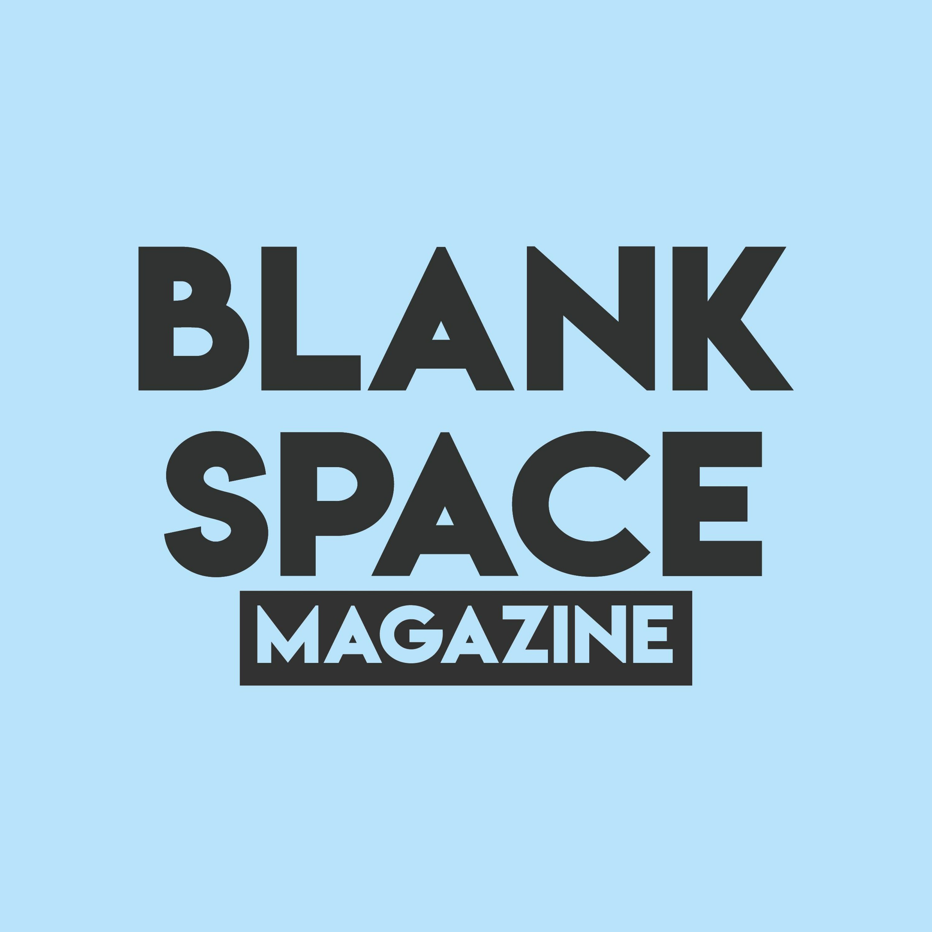 Blank Space Magazine