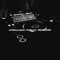 DJ Tego Typu @ HARDWAGON POZNAŃ (26.08.2022)
