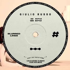 Blurred Lines - Giulio Russo - Tech-House Remix