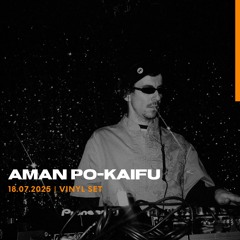 AMAN PO-KAIFU - 18.07.2025 VINYL SET