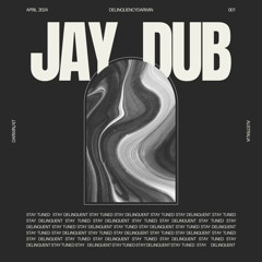JayDub 2025 - Wet