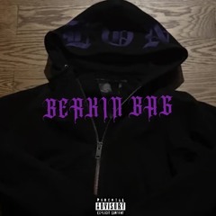 Berkin Bag (PROD.DJ SLVA)