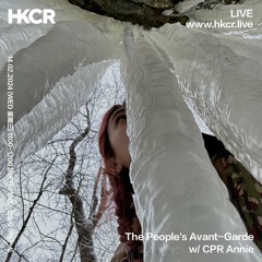 The People's Avant-Garde w/ CPR Annie - 14/02/2024