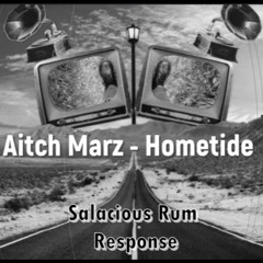 Aitch Marz - Hometide (Salacious Rum Response)