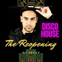 THE REOPENING - Disco House