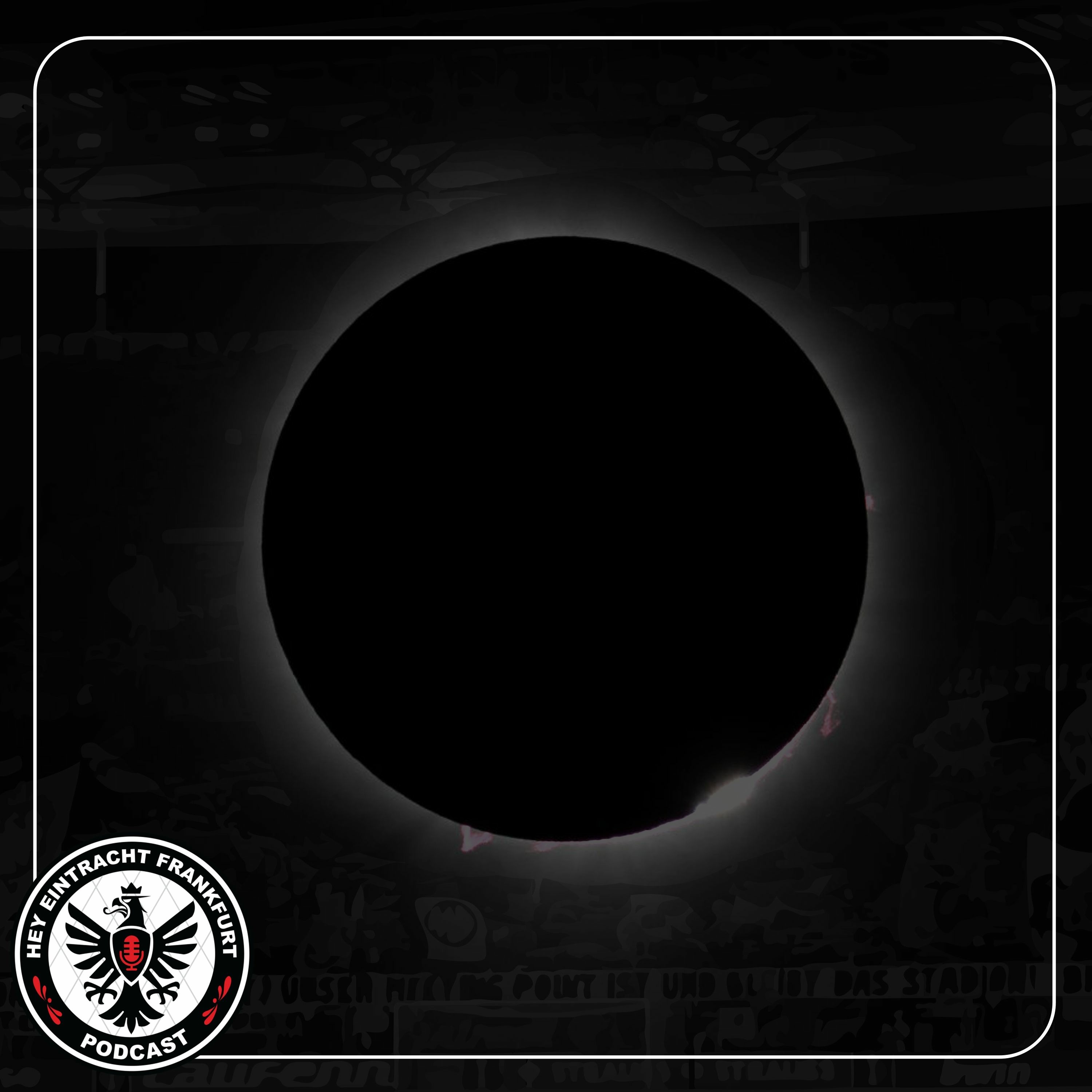 Hey Eintracht Frankfurt Podcast