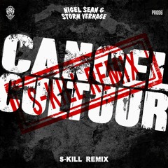 Nigel Sean & Storm Verhage - Cancel Cultuur (S-Kill Remix)