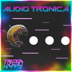TRIGGA HAPPY- AUDIO TRONICA