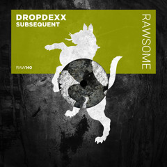 DROPDEXX - Concentrate [RAW140]