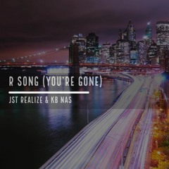 R Song (You're Gone)