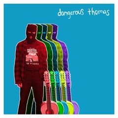 Dangerous Thomas - Sleep Well