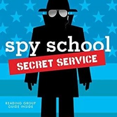 PDF BOOK DOWNLOAD Spy School Secret Service read
