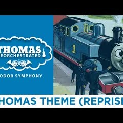 Thomas Theme (Reprise) (From "Thomas Reorchestrated: Sodor Symphony")
