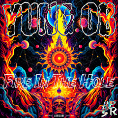 FIRE IN THE HOLE