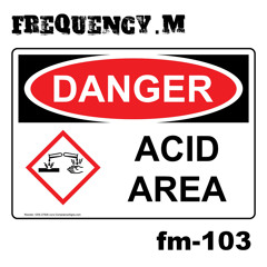 Acid Area (fm103)
