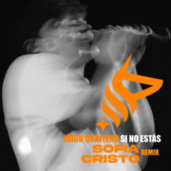 Íñigo Quintero - Si No Estás (Sofía Cristo Remix)