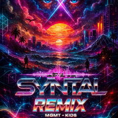 MGMT - Kids (Syntal remix)