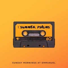 Summer Psalms - Psalm 24 take 2