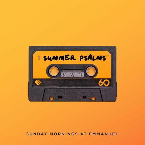 Summer Psalms - Psalm 24 take 2