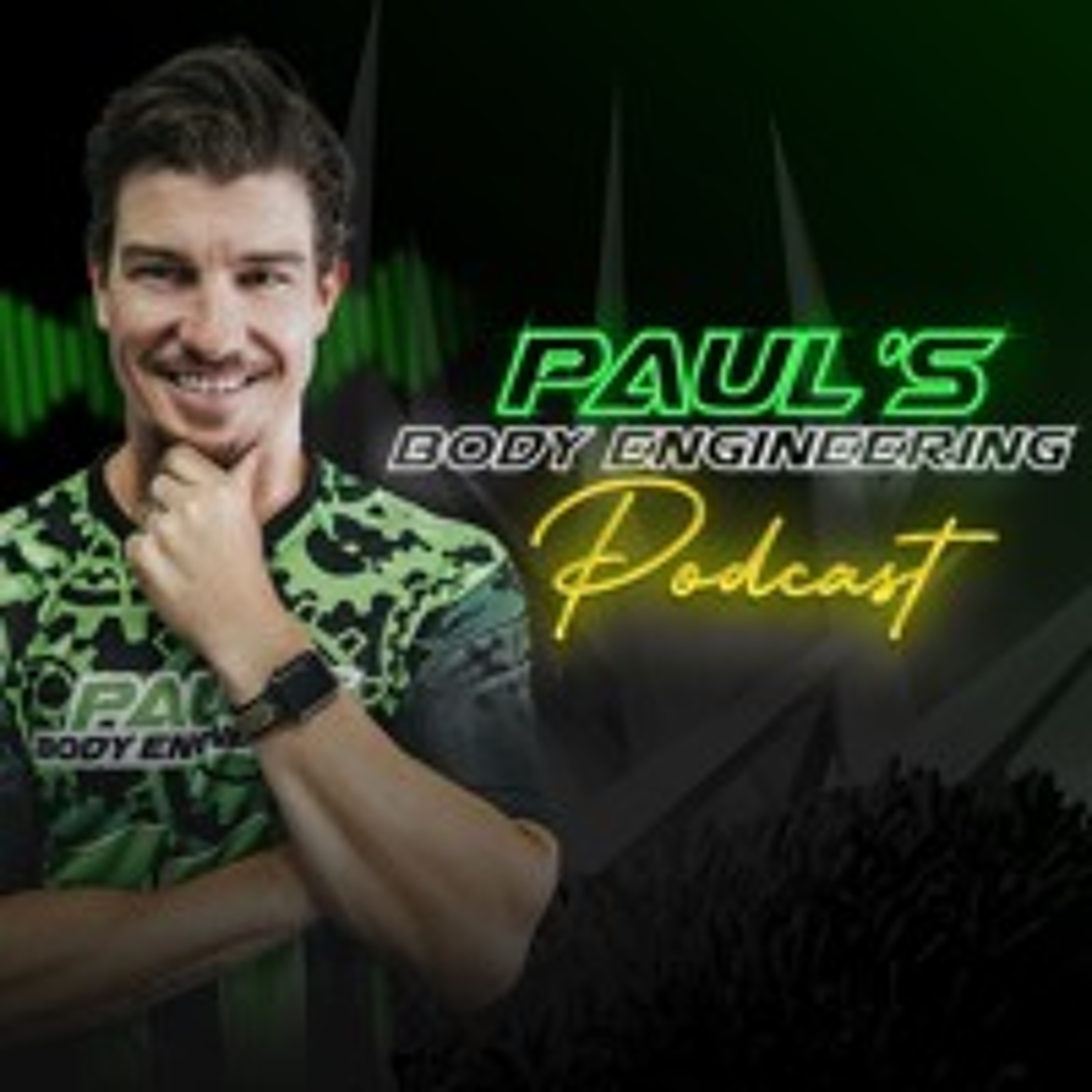 The Paul\'s Body Engineering Podcast
